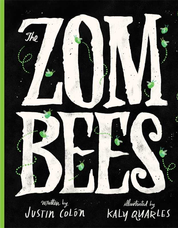 Zombees by Justin Colón