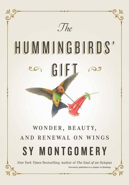 Hummingbirds' Gift by Sy   Montgomery